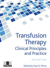 Transfusion Therapy, Clinical Principles and Practice, 3rd edition