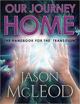 OUR JOURNEY HOME: The Handbook for the Transition