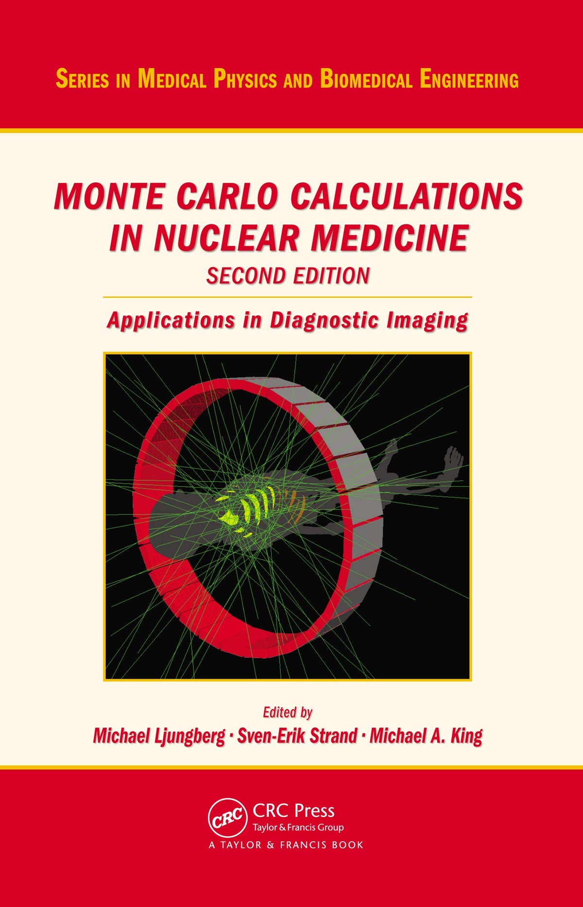 Monte Carlo Calculations in Nuclear Medicine: Applications in Diagnostic Imaging (Series in Medical Physics and Biomedical Engineering)