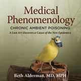 Medical Phenomenology: Chronic Ambient Poisoning