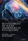 Management of Sleep Disorders in Psychiatry: 1st Edition