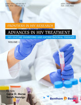 Advances in HIV Treatment: HIV Enzyme Inhibitors and Antiretroviral Therapy (Frontiers in HIV Research Book 1)
