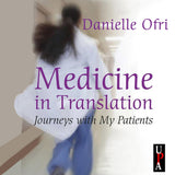 Medicine in Translation: Journeys with My Patients
