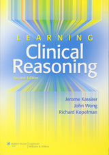 Learning Clinical Reasoning: Second Edition