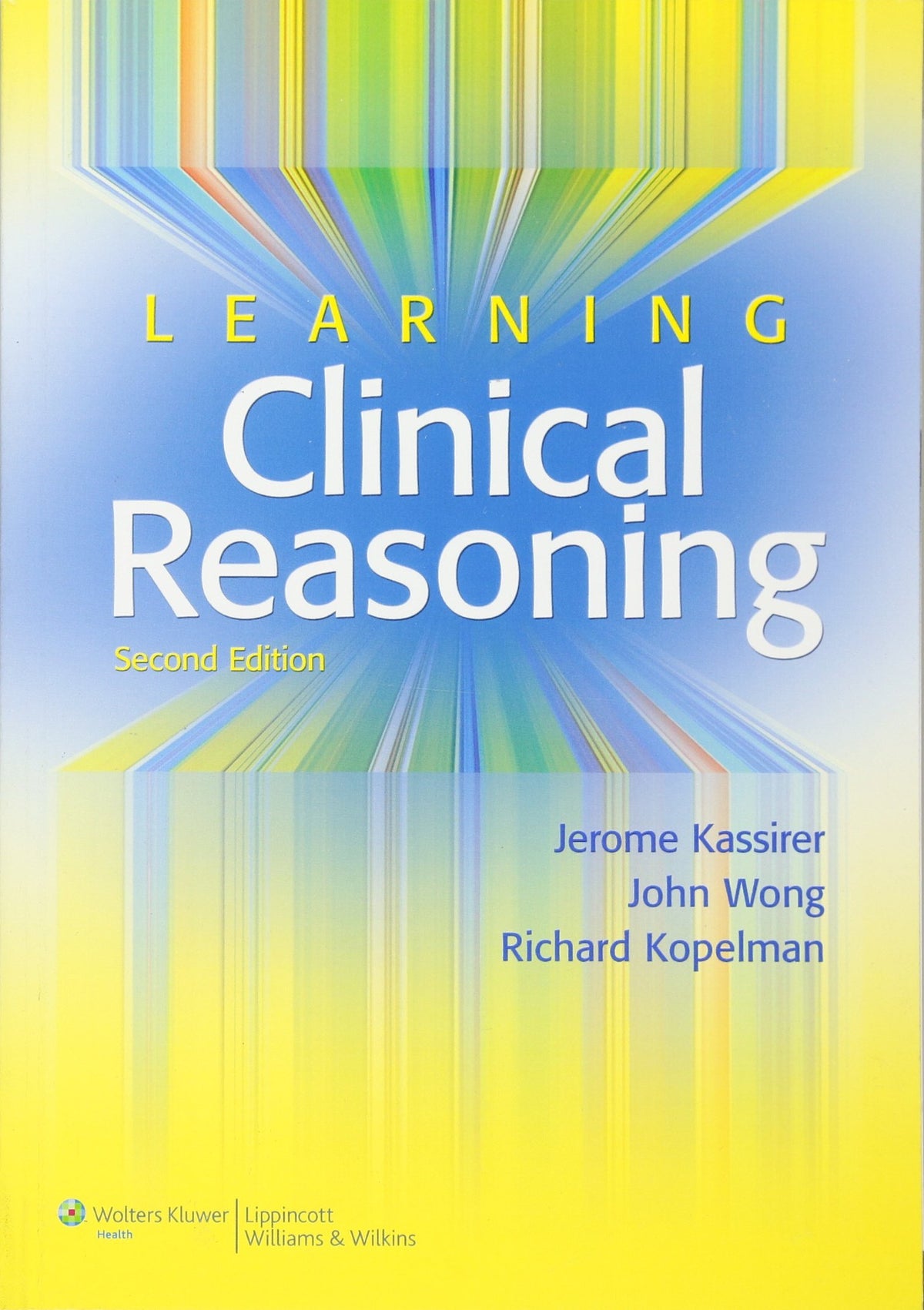 Learning Clinical Reasoning: Second Edition