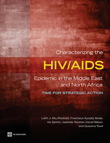 Characterizing the HIV/AIDS Epidemic in the Middle East and North Africa: Time for Strategic Action