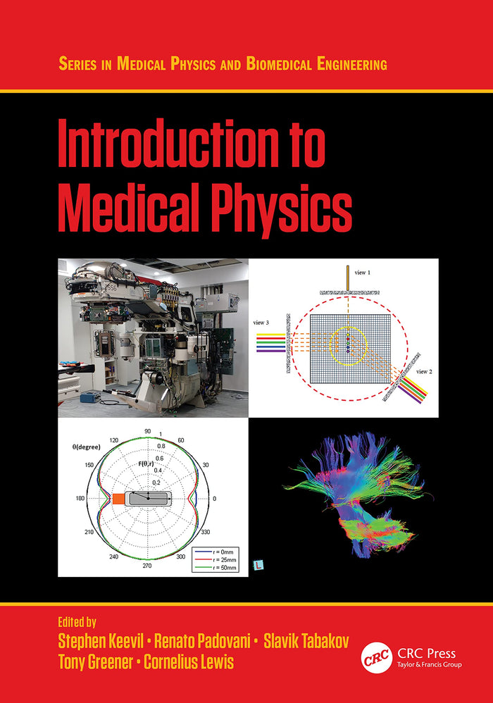 Introduction to Medical Physics (Series in Medical Physics and Biomedical Engineering): 1st Edition