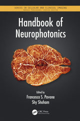 Handbook of Neurophotonics (Series in Cellular and Clinical Imaging): 1st Edition