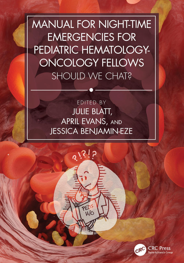 Manual for Night-Time Emergencies for Pediatric Hematology-Oncology Fellows: 1st Edition