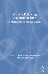 Growth Following Adversity in Sport: 1st Edition