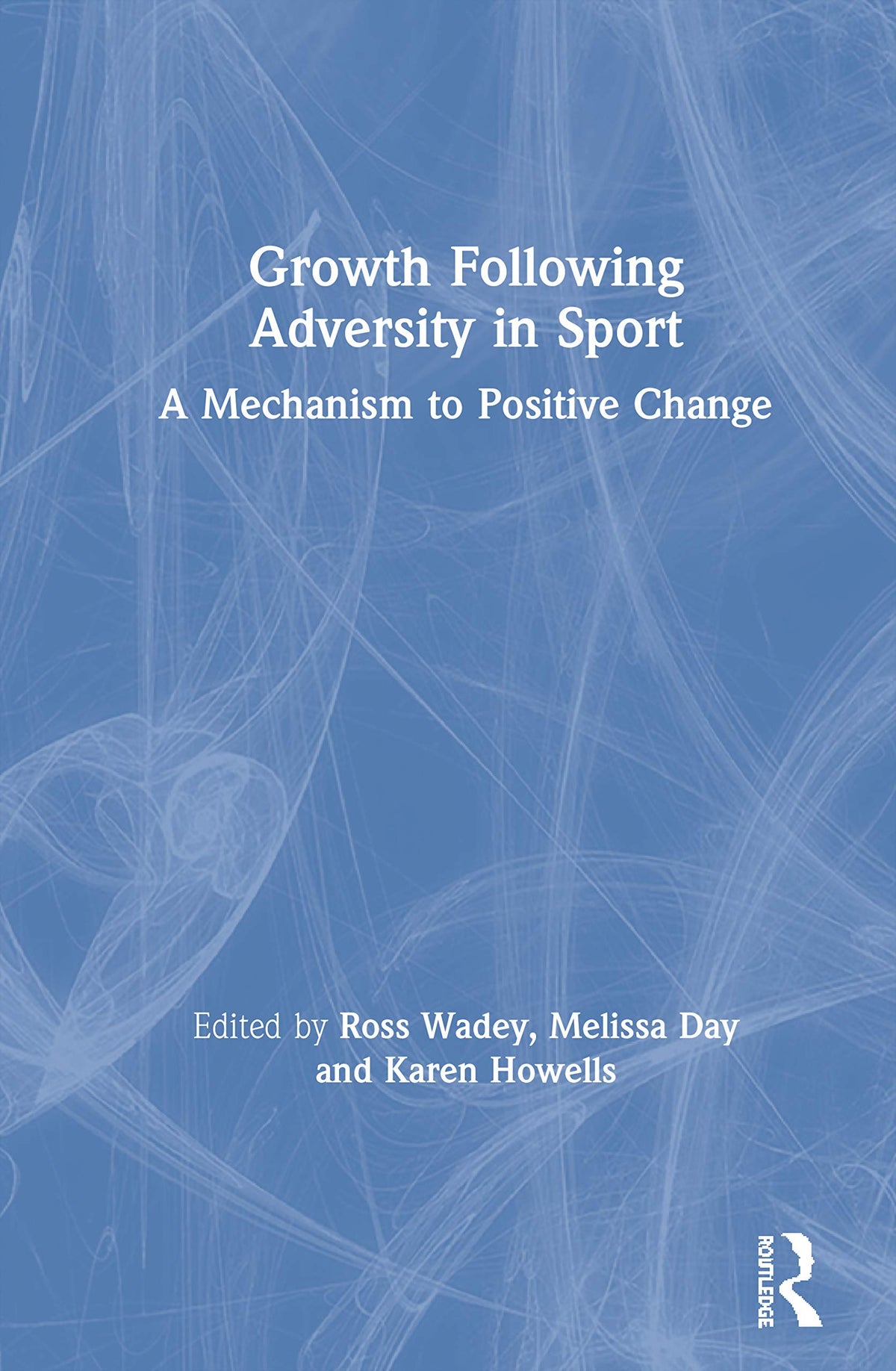 Growth Following Adversity in Sport: 1st Edition