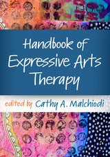 Handbook of Expressive Arts Therapy: First Edition