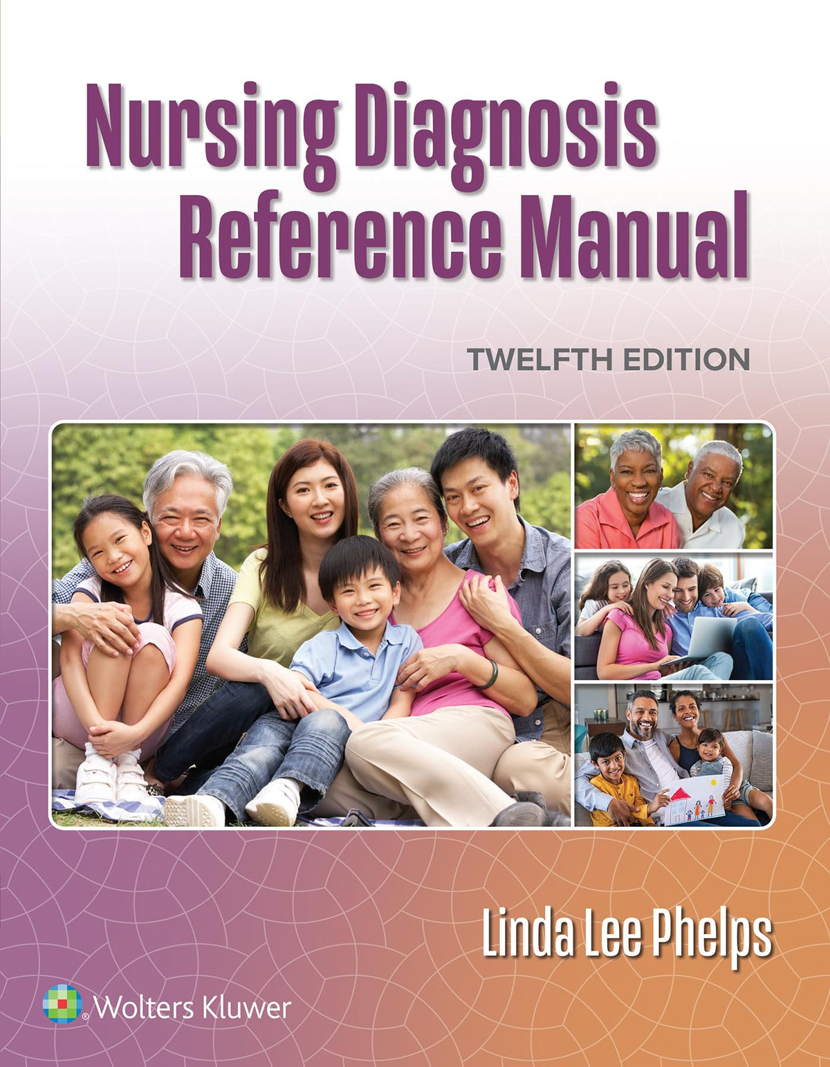 Nursing Diagnosis Reference Manual: Twelfth Edition