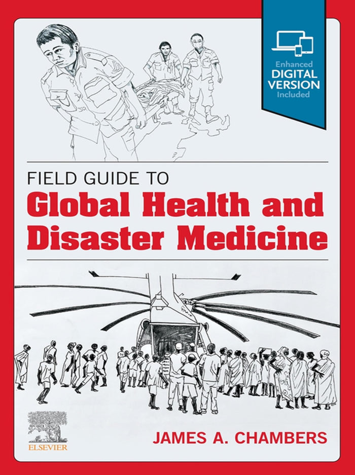Field Guide to Global Health & Disaster Medicine - E-Book: 1st Edition, Kindle Edition