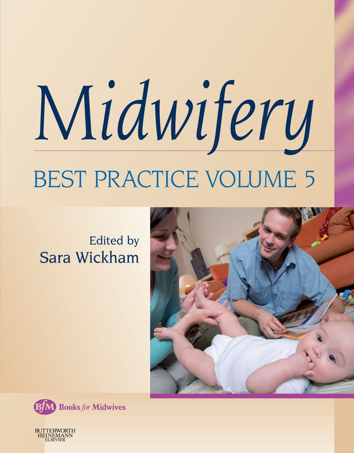 Midwifery: Best Practice Volume 5