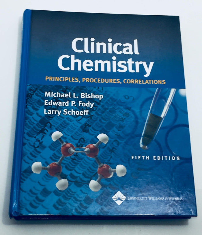 Clinical Chemistry: Principles, Procedures, Correlations