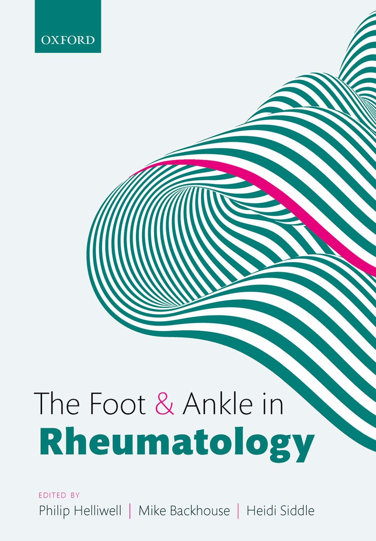 The Foot and Ankle in Rheumatology: 1st Edition
