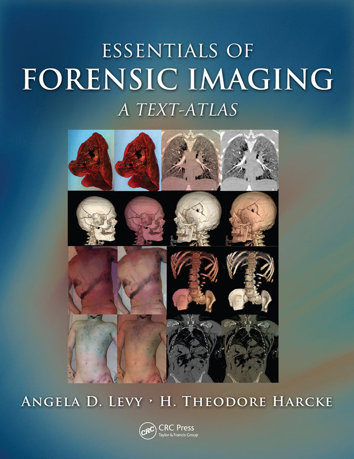 Essentials of Forensic Imaging: A Text-Atlas