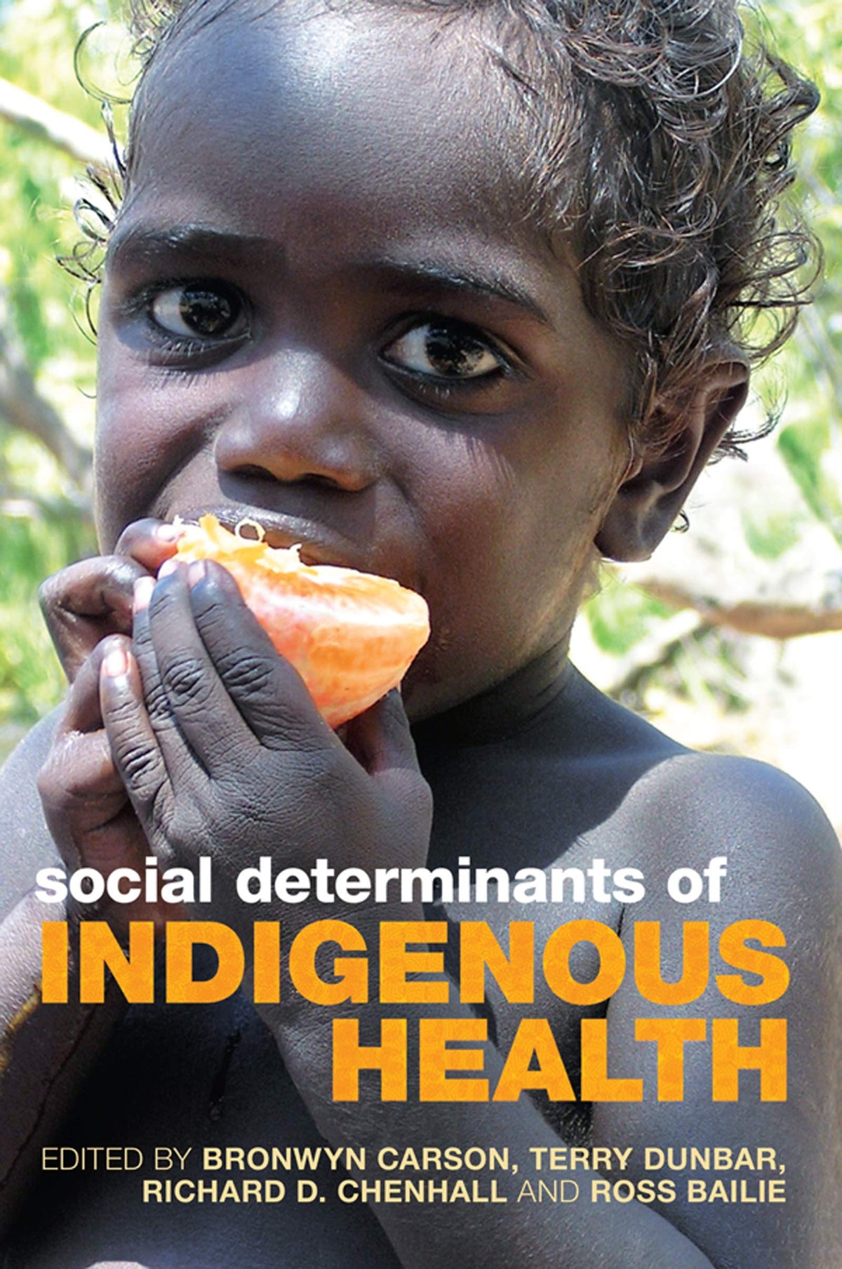 Social Determinants of Indigenous Health: 1st Edition