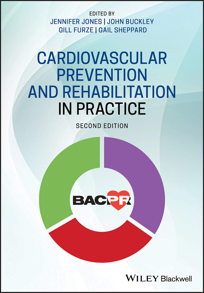 Cardiovascular Prevention and Rehabilitation in Practice: 2nd Edition