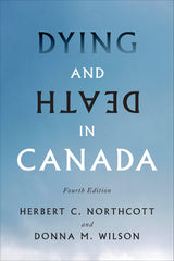 Dying and Death in Canada, Fourth Edition: Kindle Edition