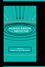 Human Error in Medicine (Human Error and Safety): 1st Edition