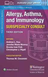 The Washington Manual Allergy, Asthma, and Immunology Subspecialty Consult (The Washington Manual Subspecialty Consult Series): 3rd Edition