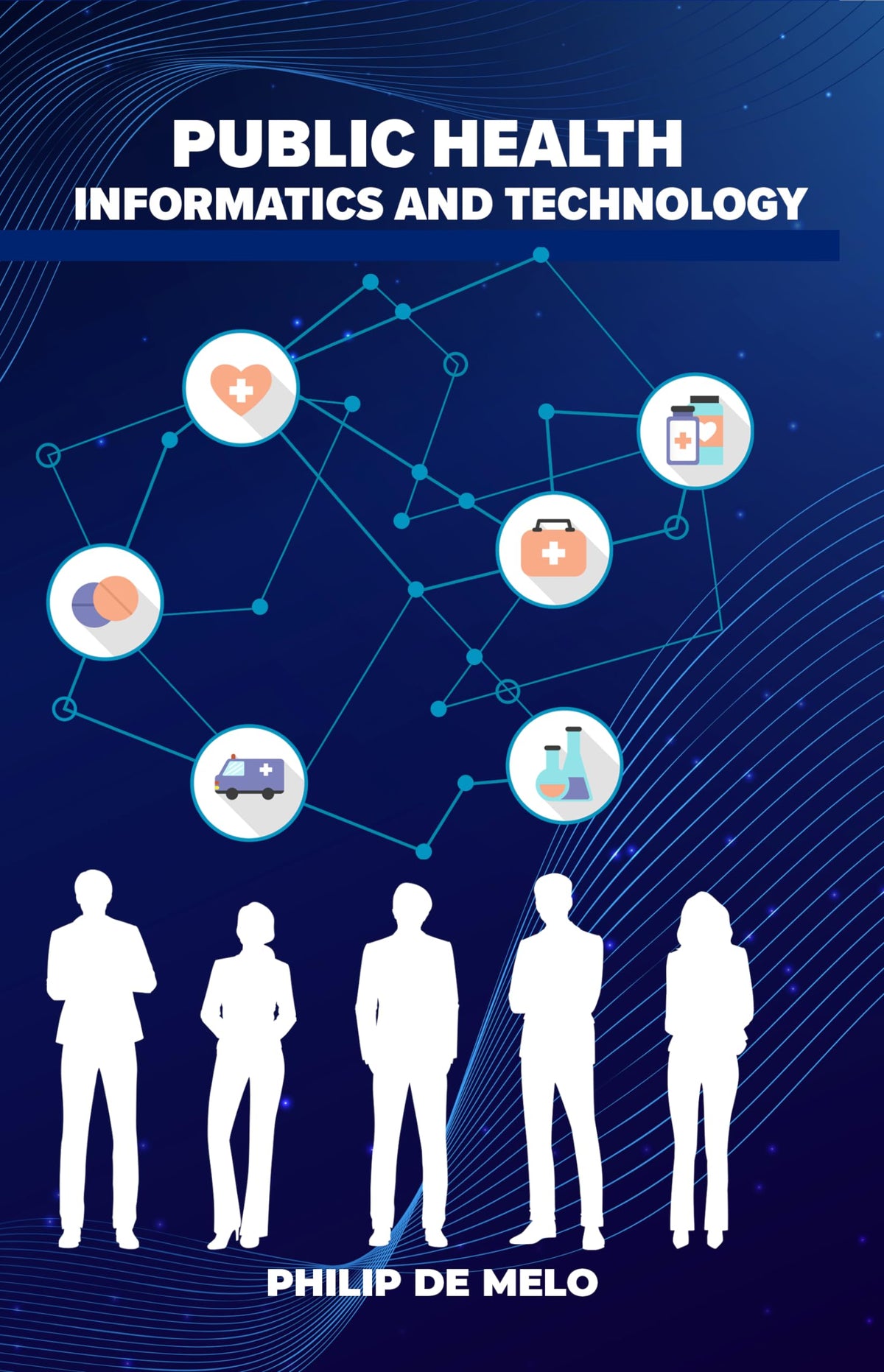 Public Health Informatics and Technology
