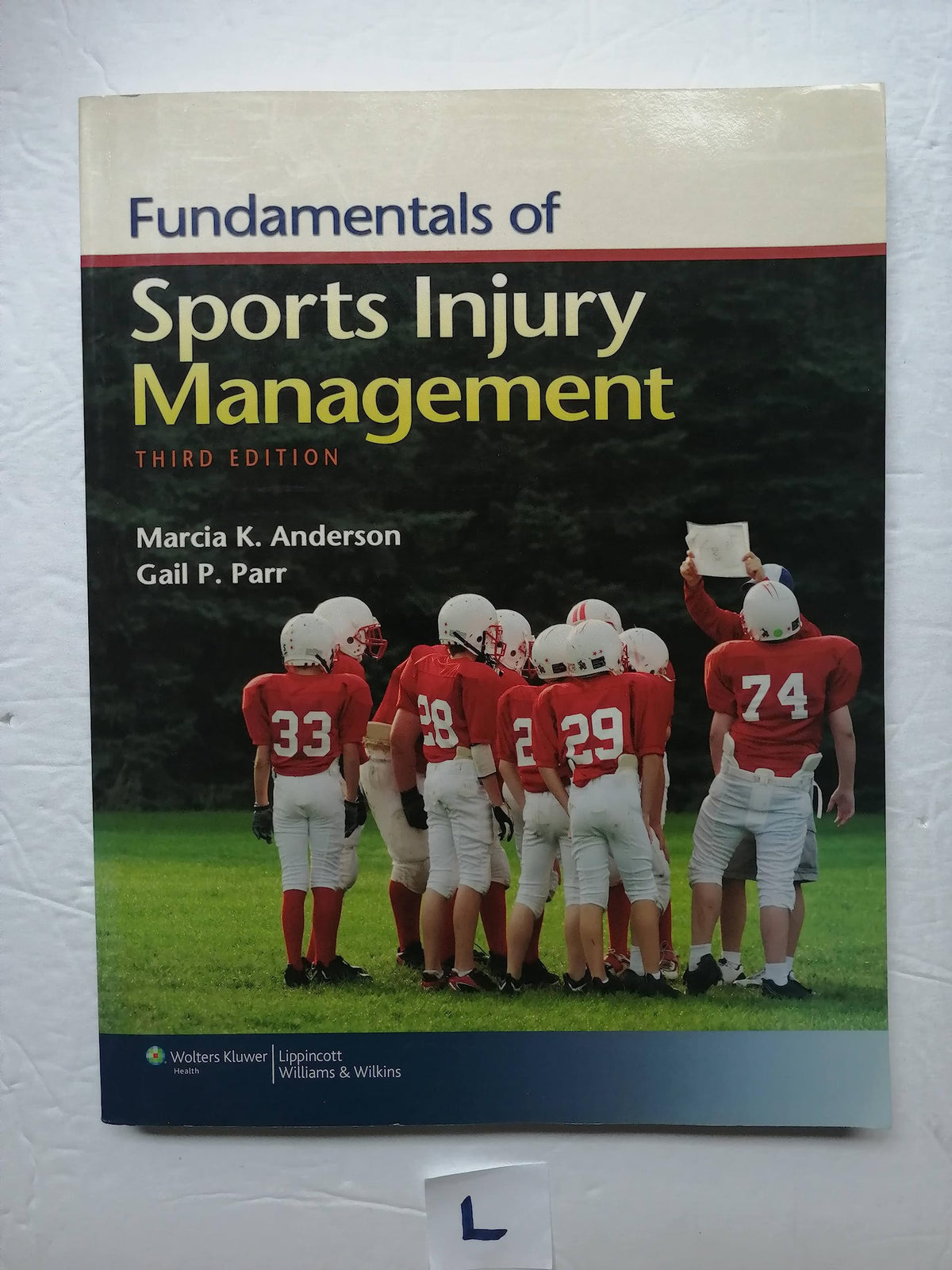 Fundamentals of Sports Injury Management: Third Edition