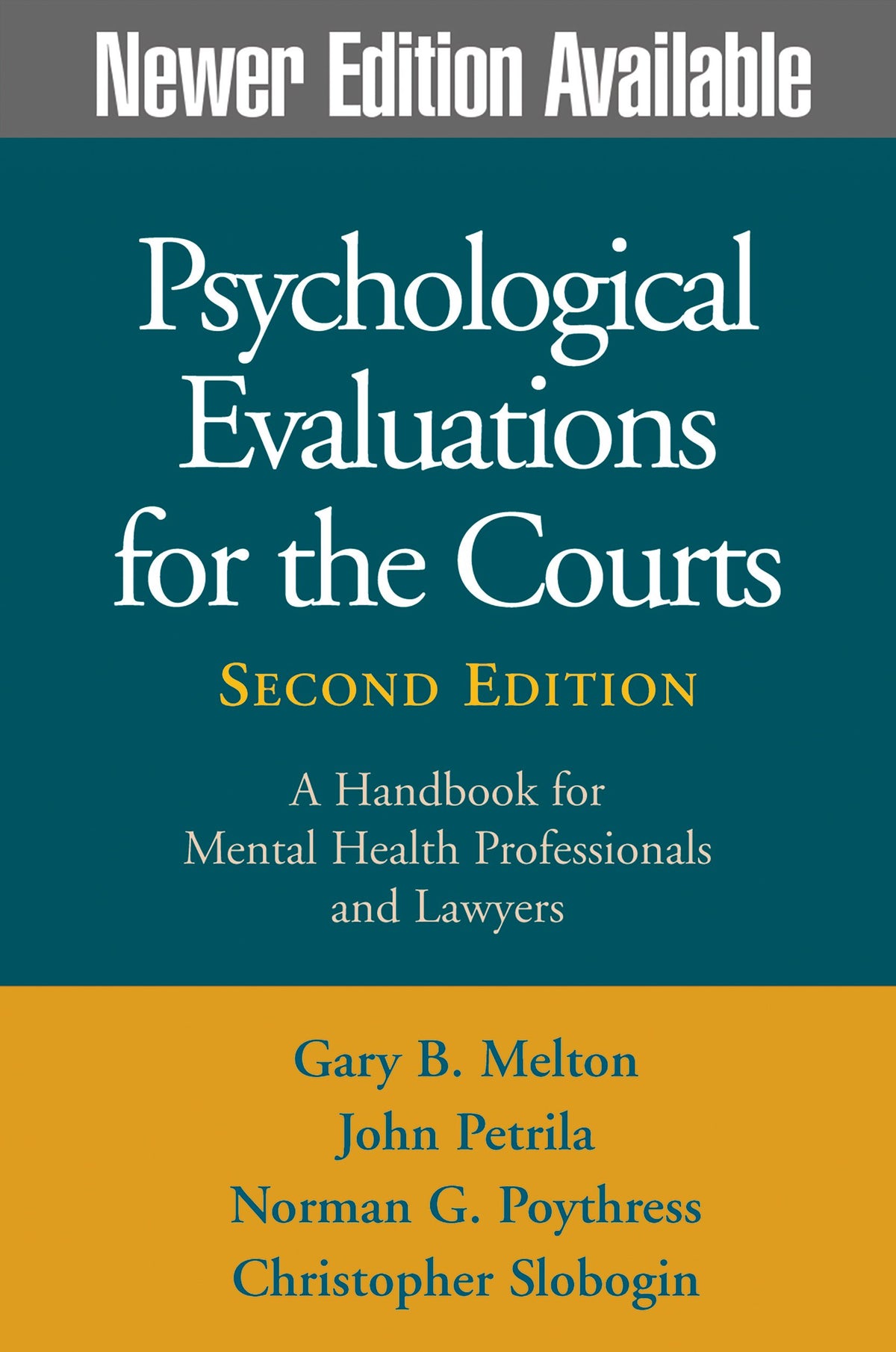 Psychological Evaluations for the Courts: A Handbook for Mental Health Professionals and Lawyers, Second Edition