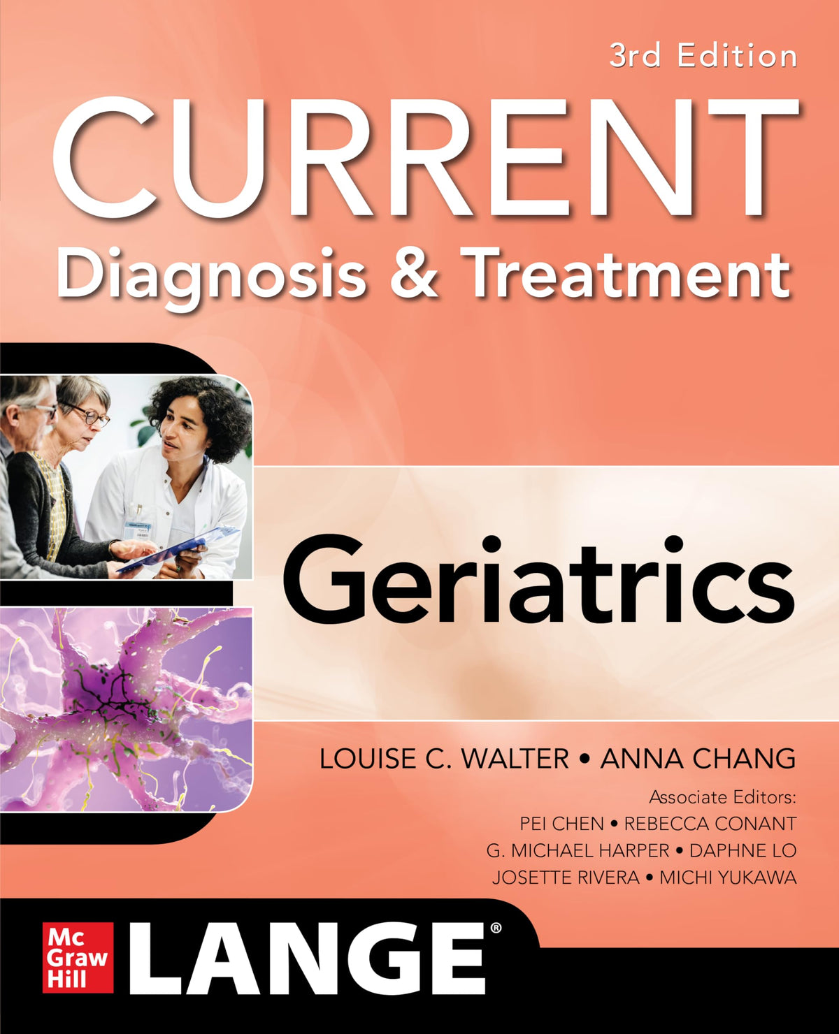 Current Diagnosis and Treatment: Geriatrics, Third Edition (Current Geriatric Diagnosis and Treatment)