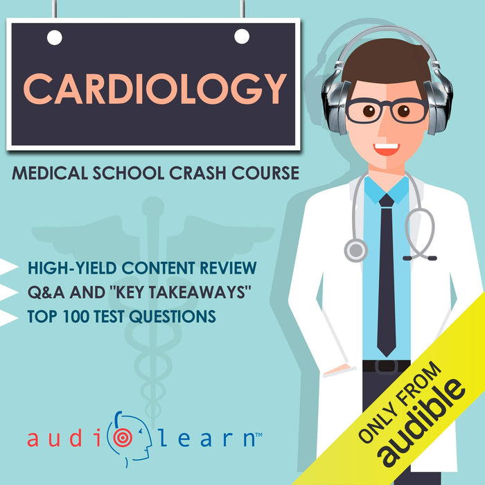 Cardiology - Medical School Crash Course