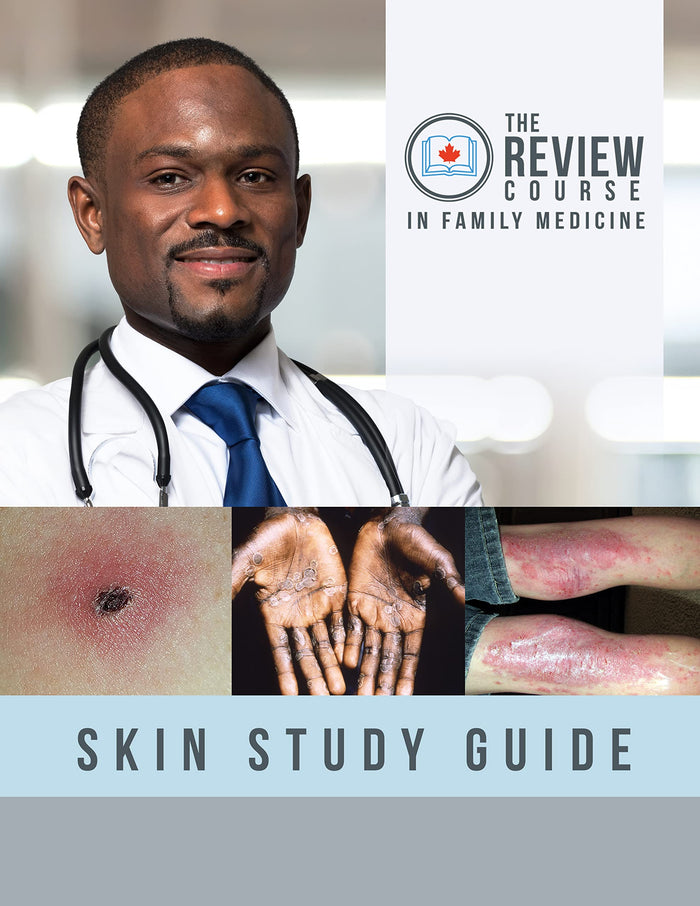 Skin: CCFP Exam Prep - The Review Course in Family Medicine (CCFP Study Guides: The Review Course in Family Medicine)