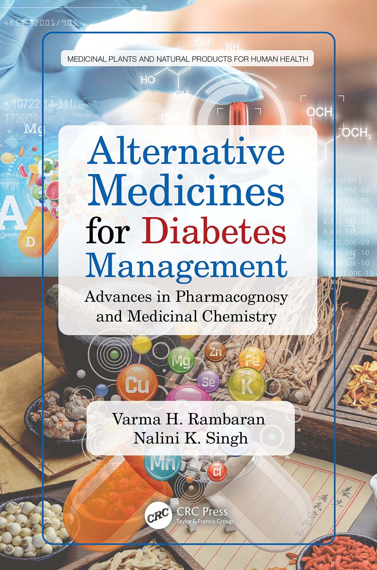Alternative Medicines for Diabetes Management (Medicinal Plants and Natural Products for Human Health): 1st Edition
