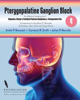 Johan P Reyneke’s Techniques, Tips, Tricks & Traps Vol 4:: Pterygopalatine Ganglion Block: Kindle Edition