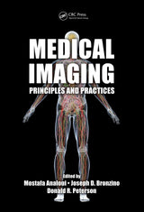 Medical Imaging: Principles and Practices