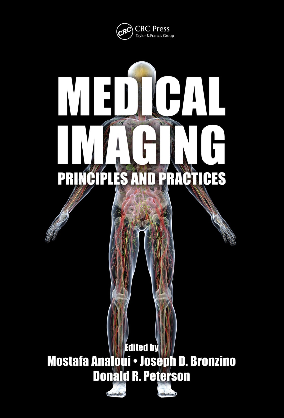 Medical Imaging: Principles and Practices