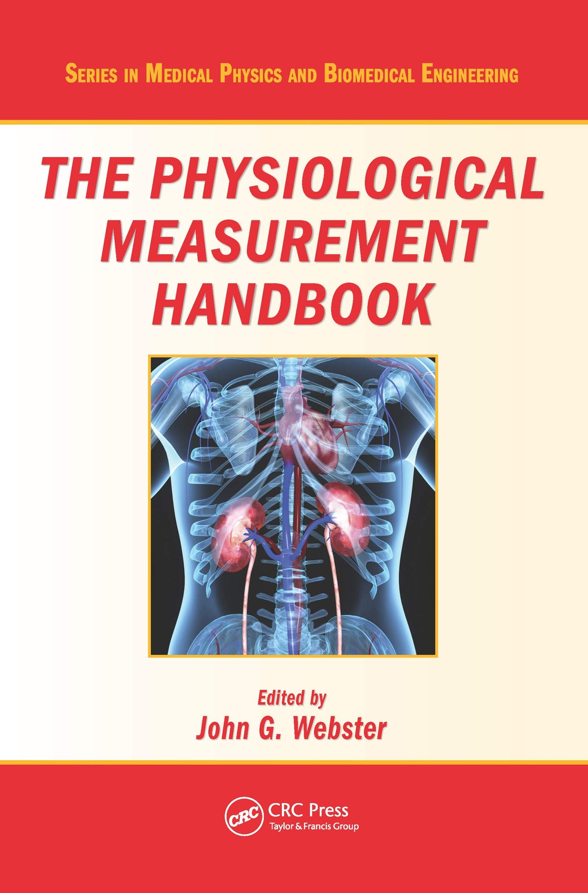 The Physiological Measurement Handbook (Series in Medical Physics and Biomedical Engineering): 1st Edition, Kindle Edition
