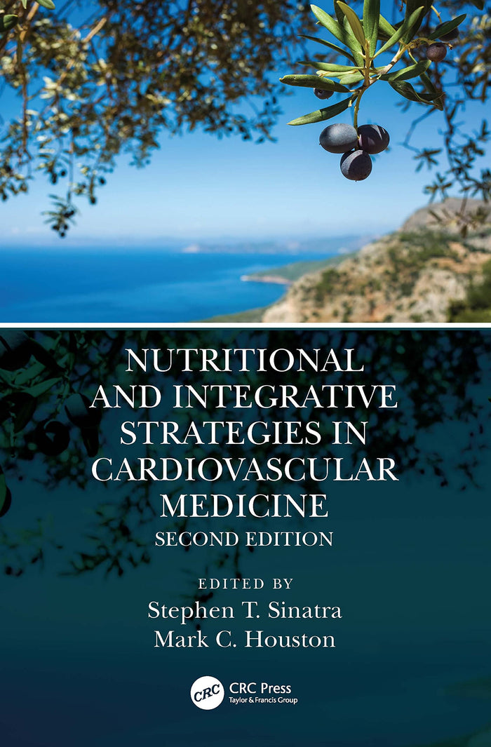 Nutritional and Integrative Strategies in Cardiovascular Medicine: 2nd Edition