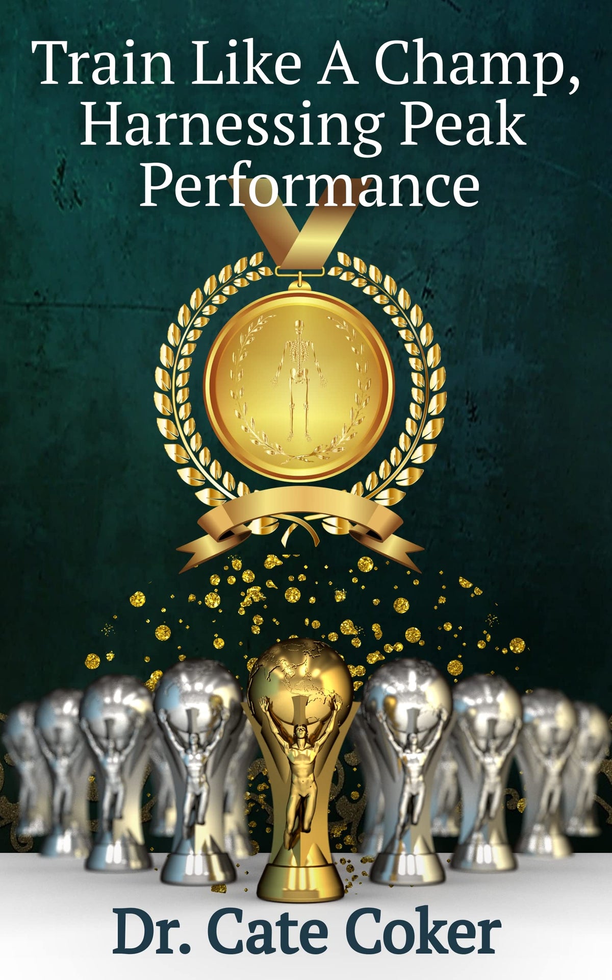 Train Like a Champ: Harnessing Peak Performance: Kindle Edition