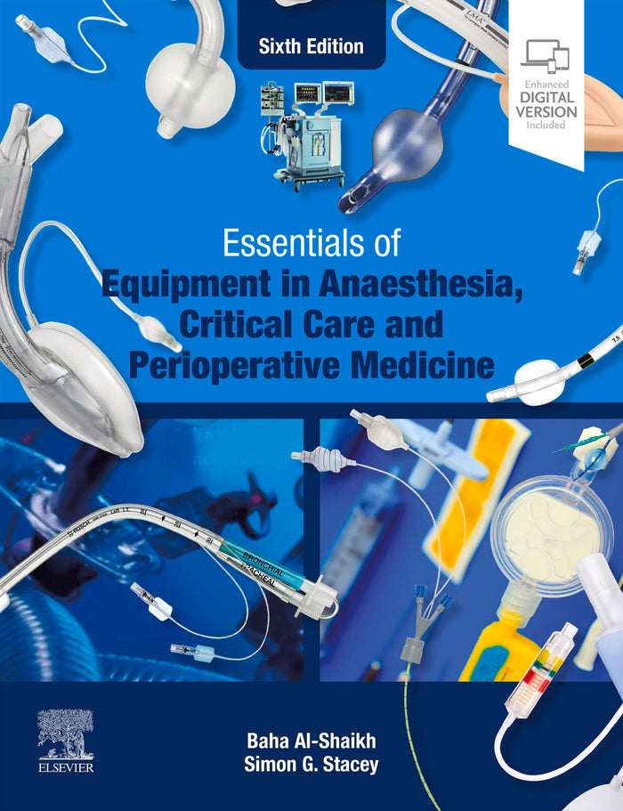Essentials of Equipment in Anaesthesia, Critical Care and Perioperative Medicine - E-Book: 6th Edition, Kindle Edition