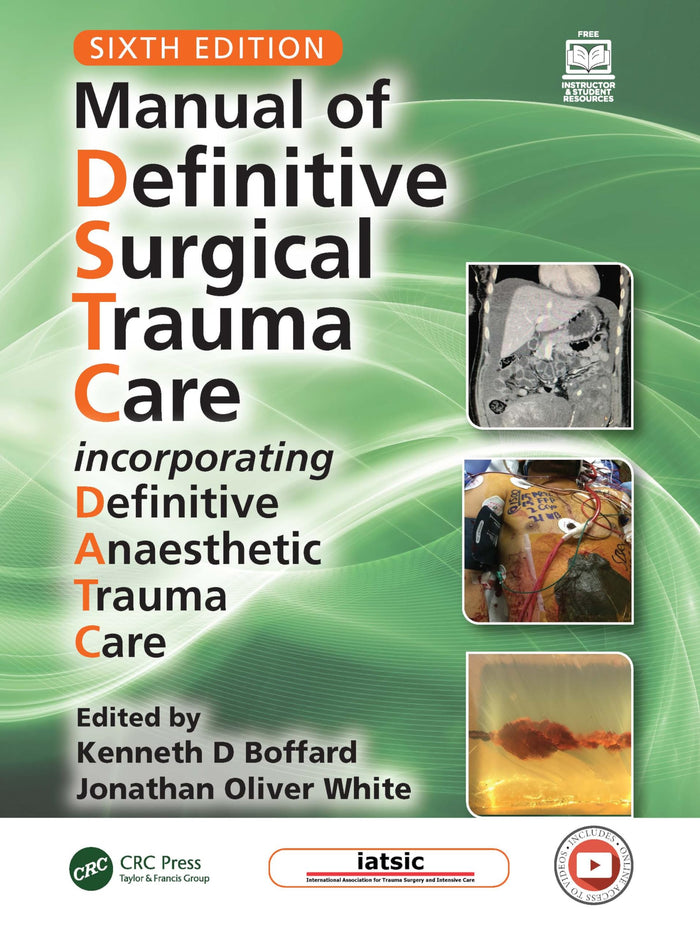 Manual of Definitive Surgical Trauma Care: Incorporating Definitive Anaesthetic Trauma Care