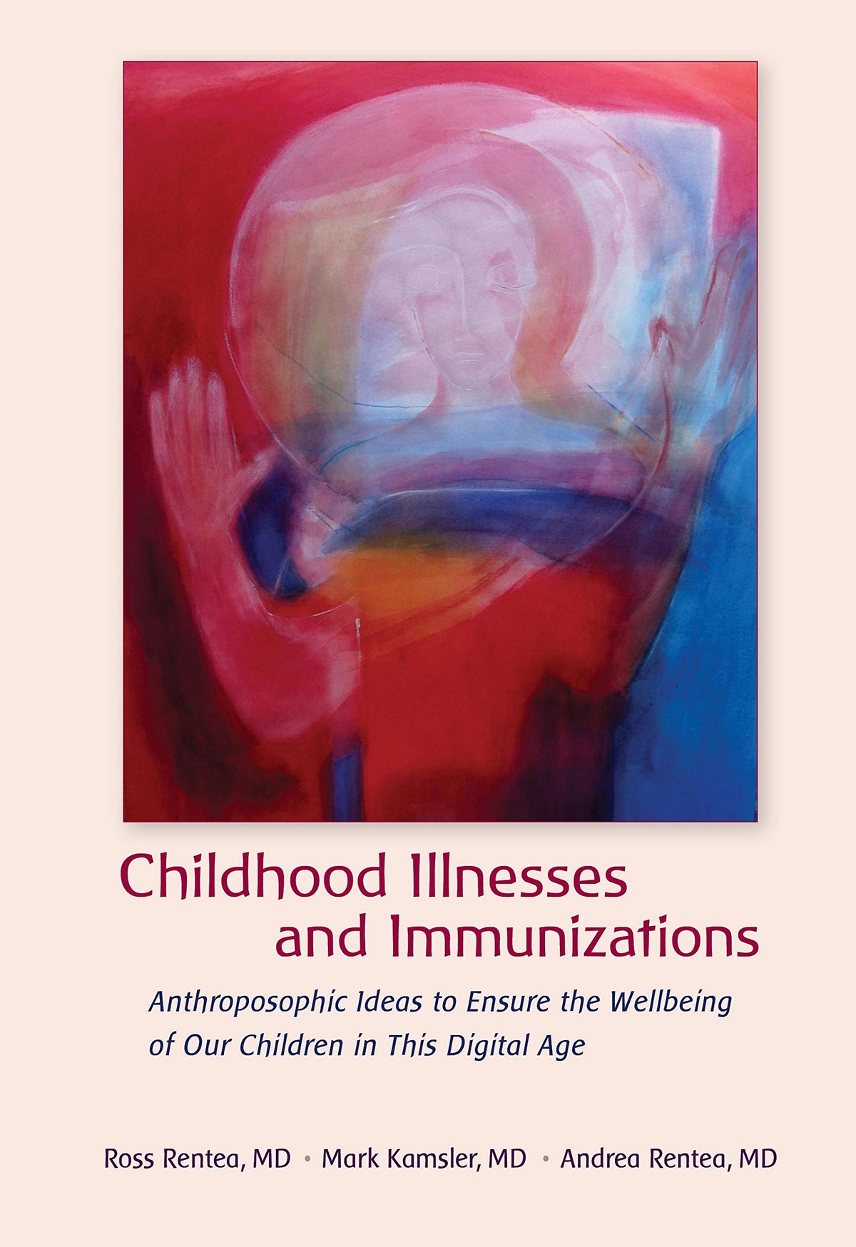 Childhood Illnesses and Immunizations: Anthroposophic Ideas to Ensure the Wellbeing of Our Children in This Digital Age