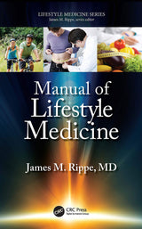 Manual of Lifestyle Medicine: 1st Edition