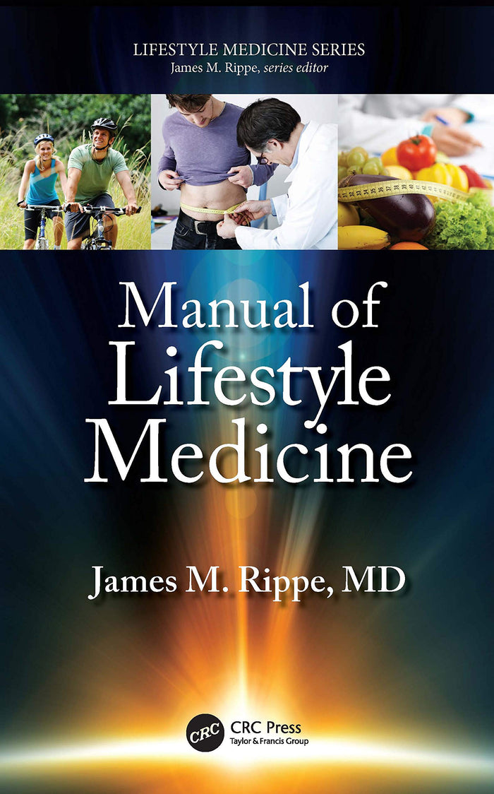 Manual of Lifestyle Medicine: 1st Edition