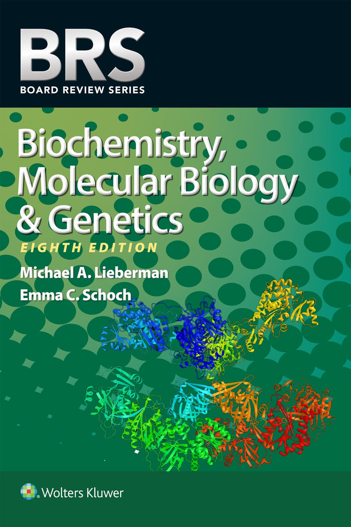 BRS Biochemistry, Molecular Biology, and Genetics (Board Review Series): Eighth Edition