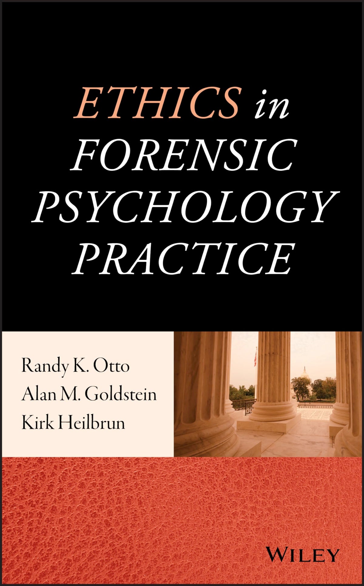 Ethics in Forensic Psychology Practice: 1st Edition