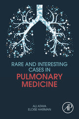 Rare and Interesting Cases in Pulmonary Medicine: 1st Edition