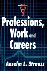 Professions, Work and Careers: 1st Edition