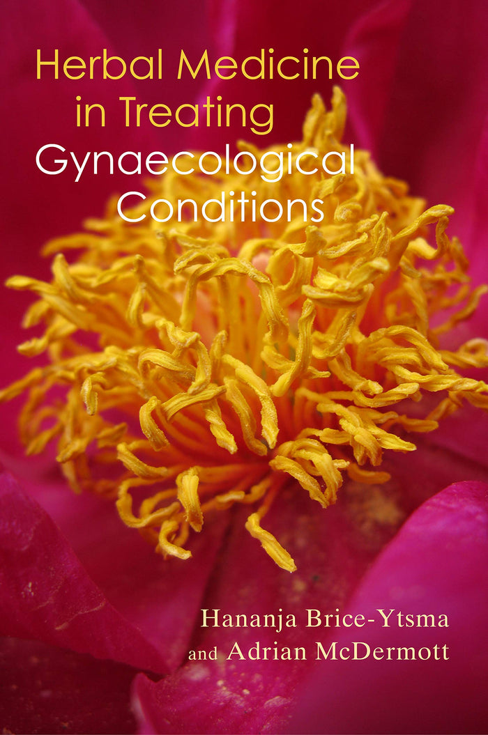 Herbal Medicine in Treating Gynaecological Conditions: Herbs, Hormones, Pre-Menstrual Syndrome and Menopause